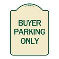 Signmission Designer Series Buyer Parking Only, Tan & Green Heavy-Gauge Aluminum Sign, 24" x 18", TG-1824-24291 A-DES-TG-1824-24291